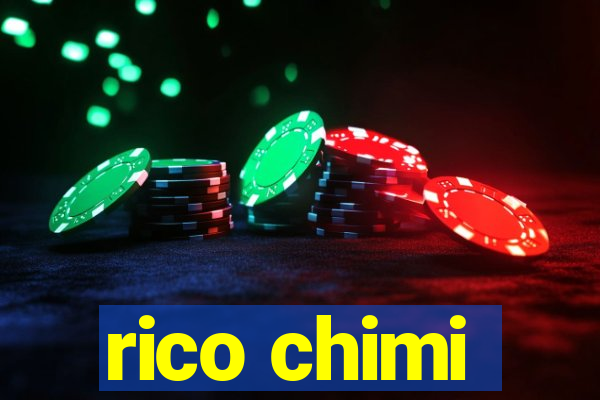 rico chimi