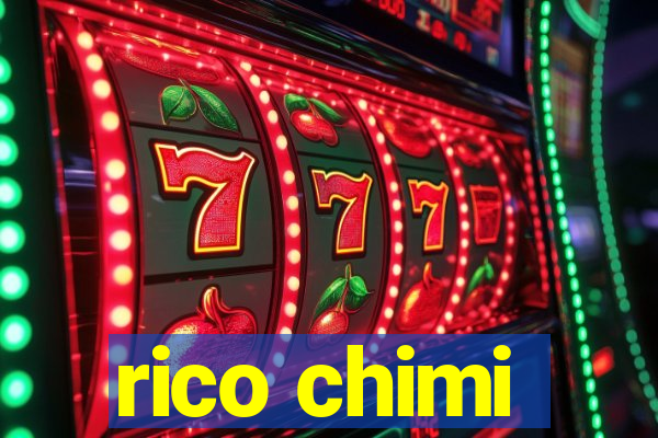 rico chimi