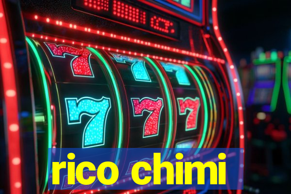 rico chimi