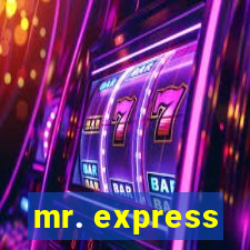 mr. express