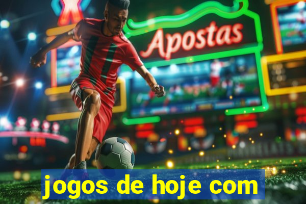 jogos de hoje com