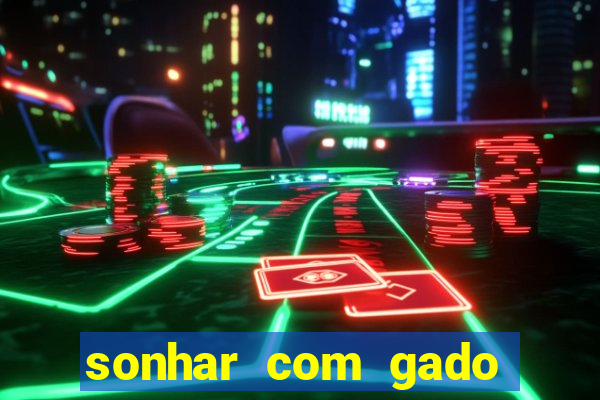 sonhar com gado jogo do bicho