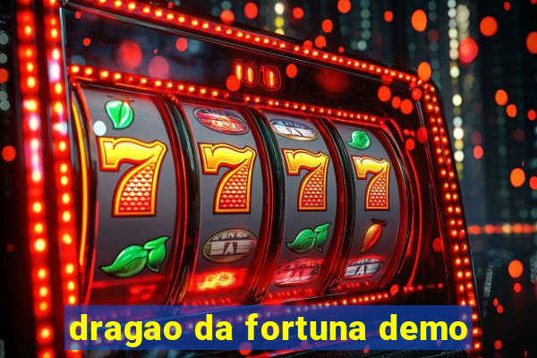 dragao da fortuna demo