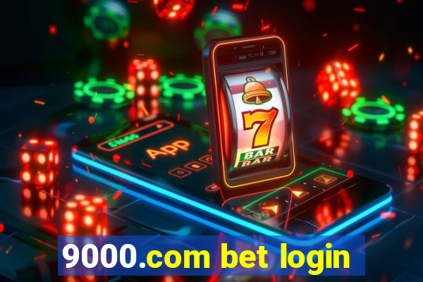 9000.com bet login