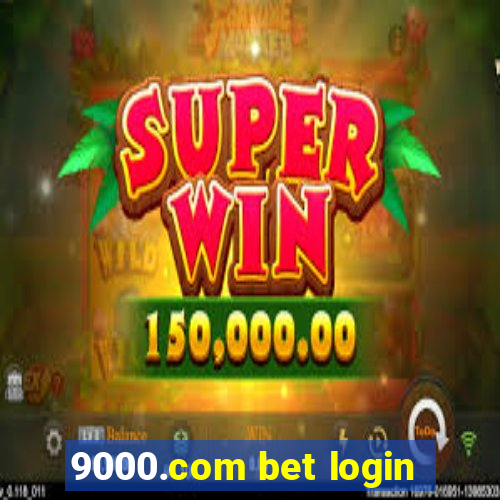 9000.com bet login