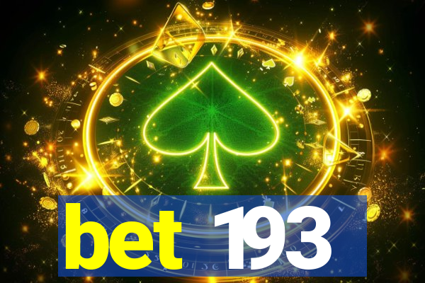 bet 193