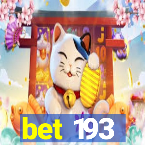 bet 193