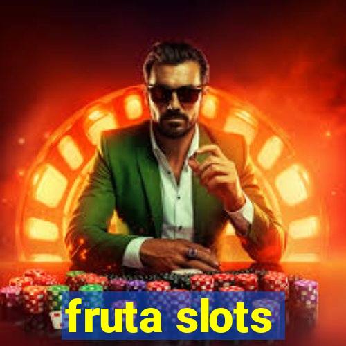 fruta slots