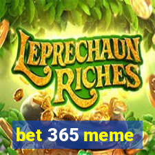 bet 365 meme