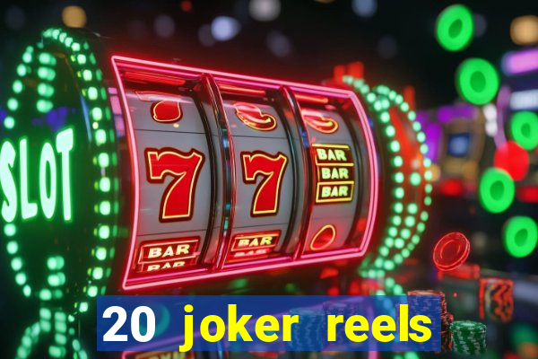 20 joker reels slot online