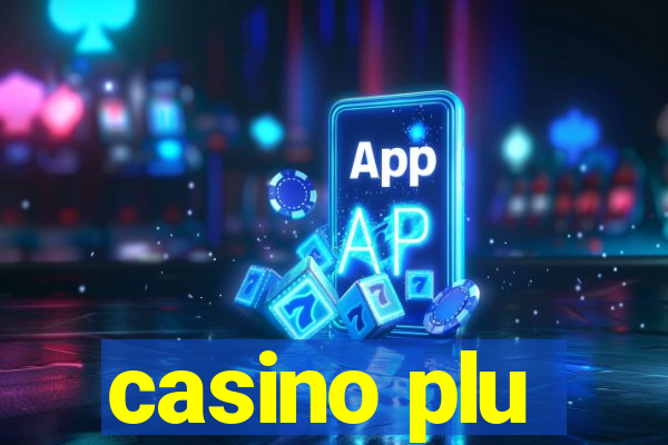 casino plu