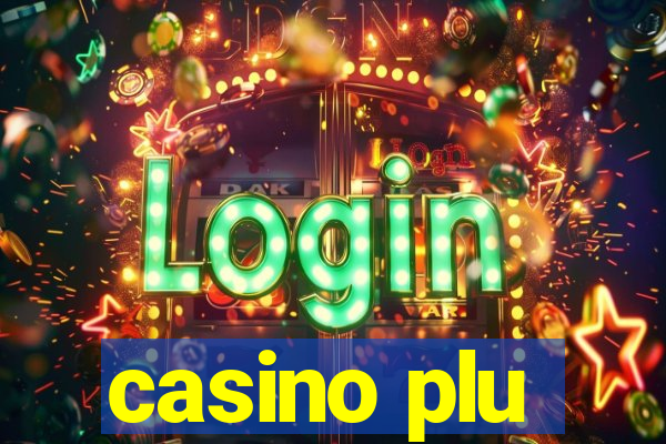 casino plu