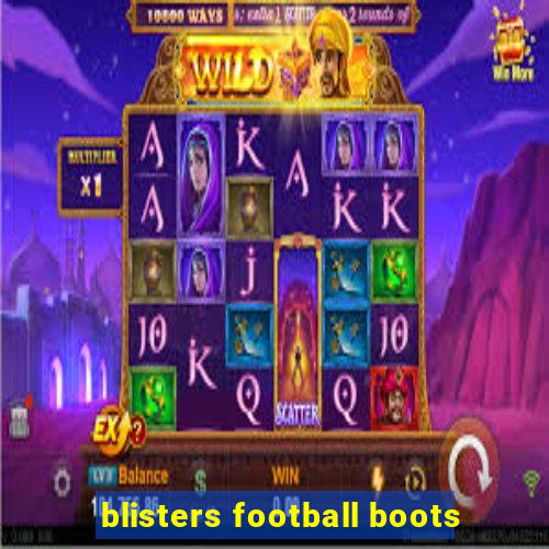 blisters football boots