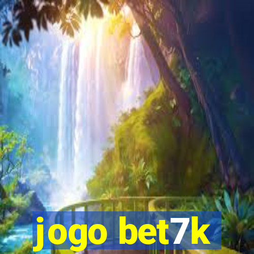 jogo bet7k