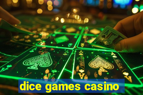 dice games casino