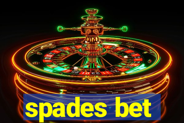 spades bet