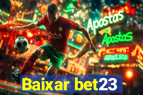 Baixar bet23