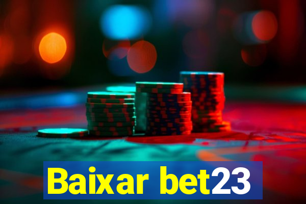 Baixar bet23