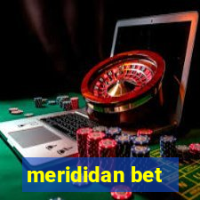 merididan bet