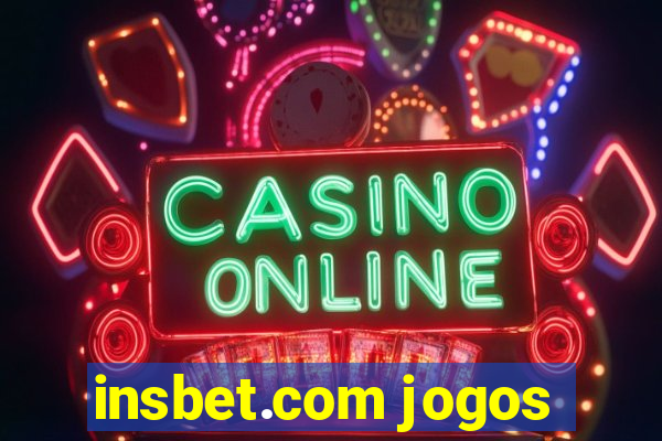 insbet.com jogos