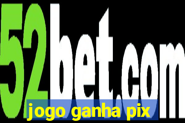 jogo ganha pix