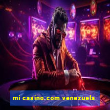 mi casino.com venezuela