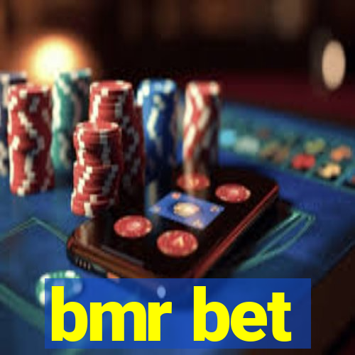 bmr bet