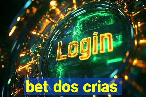 bet dos crias