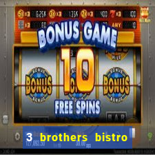 3 brothers bistro and casino