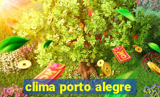 clima porto alegre