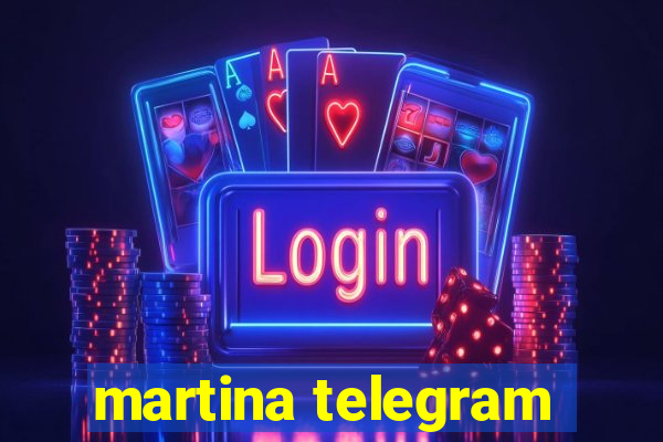 martina telegram