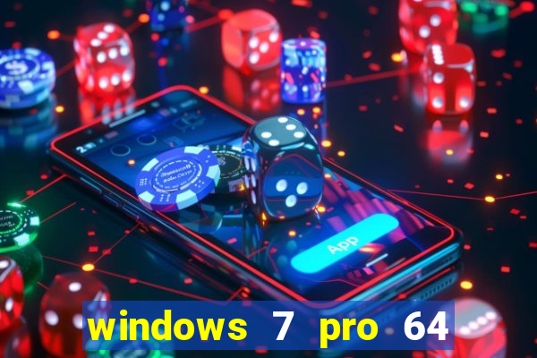 windows 7 pro 64 bits iso