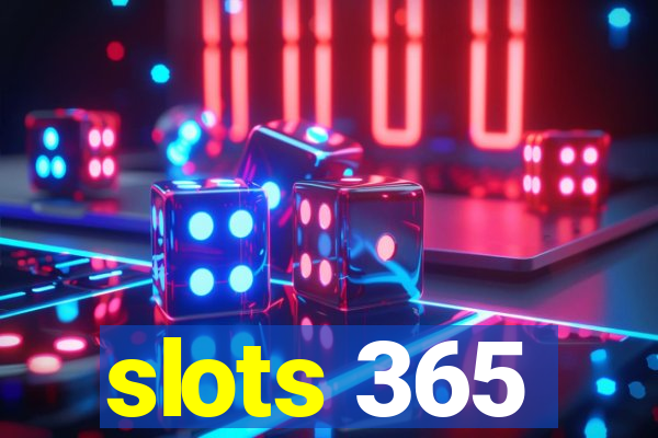 slots 365