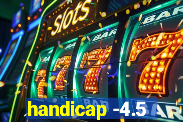 handicap -4.5