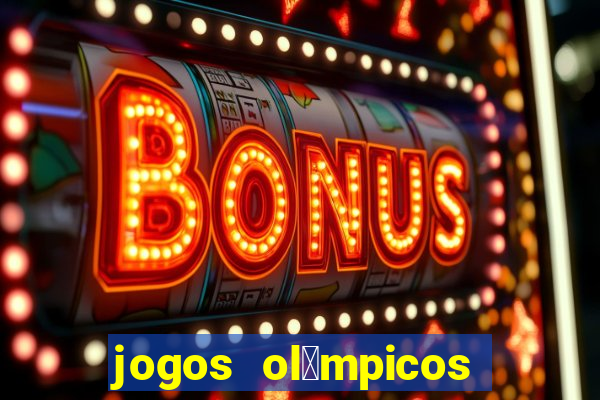 jogos ol铆mpicos de futebol