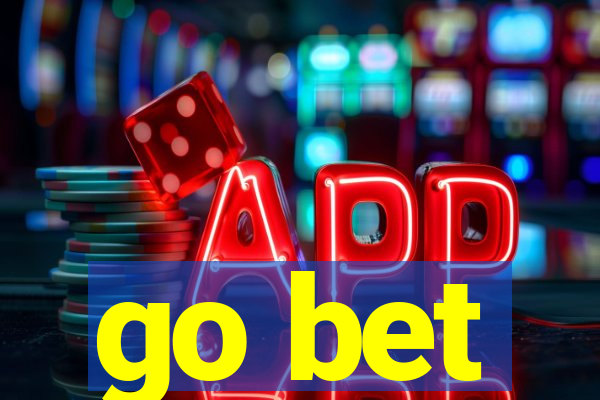 go bet