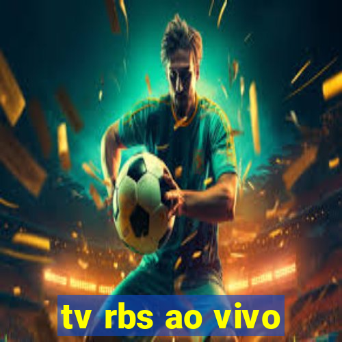 tv rbs ao vivo