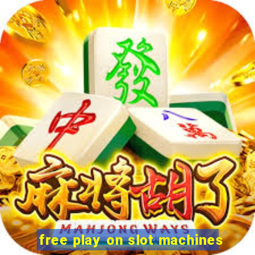 free play on slot machines