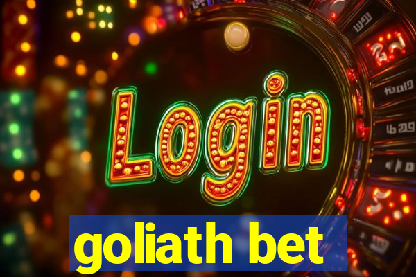 goliath bet