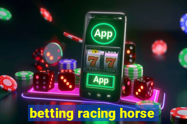 betting racing horse