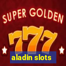 aladin slots