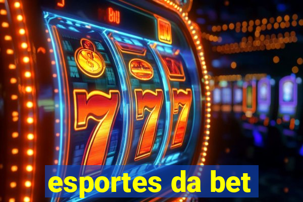 esportes da bet