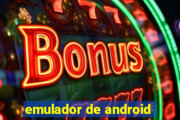 emulador de android