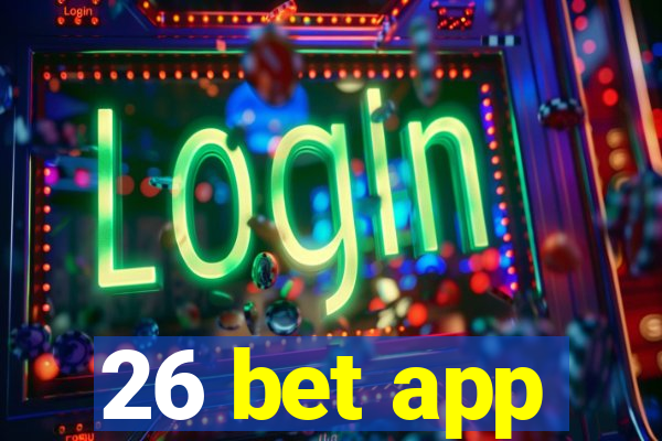 26 bet app