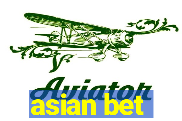 asian bet