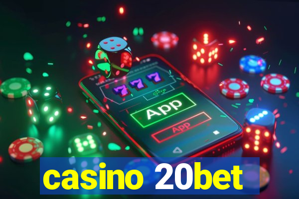 casino 20bet