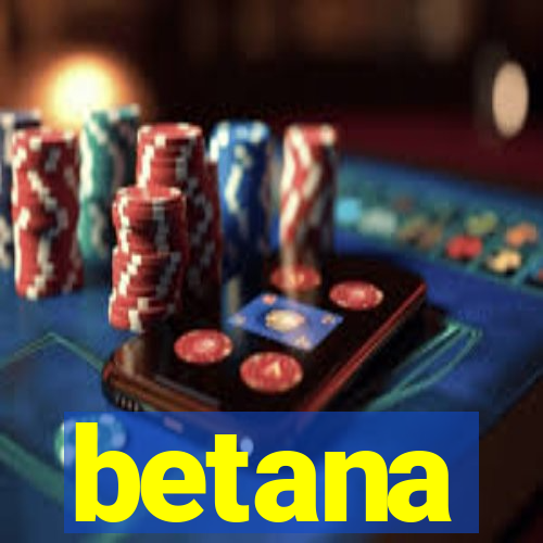 betana