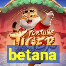 betana