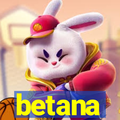 betana