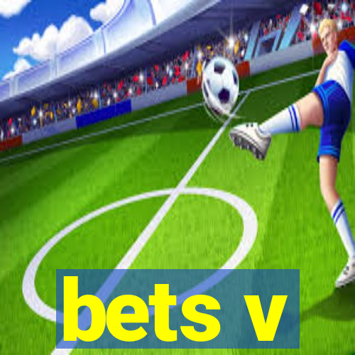 bets v